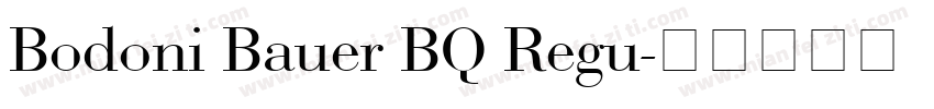 Bodoni Bauer BQ Regu字体转换